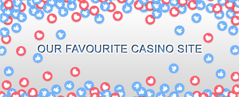 Our favourite casinos