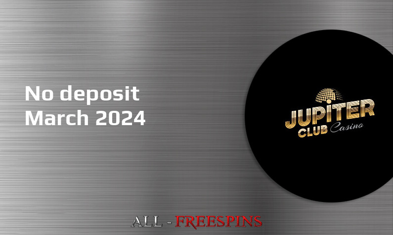 Latest Jupiter Club Casino no deposit bonus March 2024