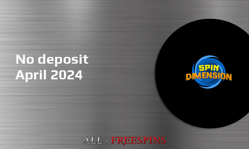 Latest SpinDimension no deposit bonus April 2024